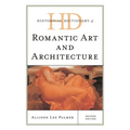 Historical Dictionary of Romantic Art and Architecture