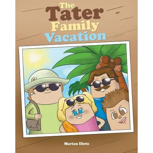 The Tater Family Vacation