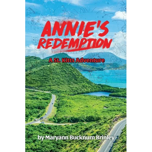 Annie's Redemption: A St. Kitts Adventure