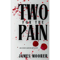Two for the Pain: An Eddie Gideon Mystery