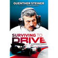 Surviving to Drive: A Year Inside Formula 1: An F1 Book