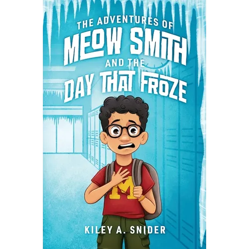 The Adventures of Meow Smith and The Day That Froze