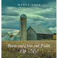 Barns and Cows and Fields, Oh My!