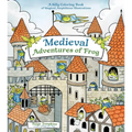 Medieval Adventures of Frog: A Silly Coloring Book of Magical, Amphibious Illustrations