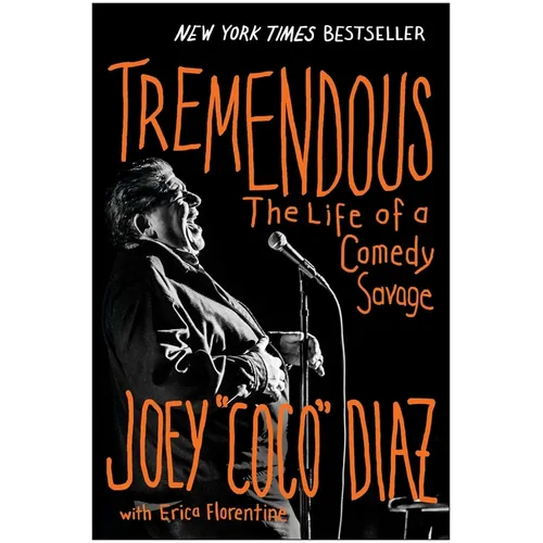 Tremendous: The Life of a Comedy Savage
