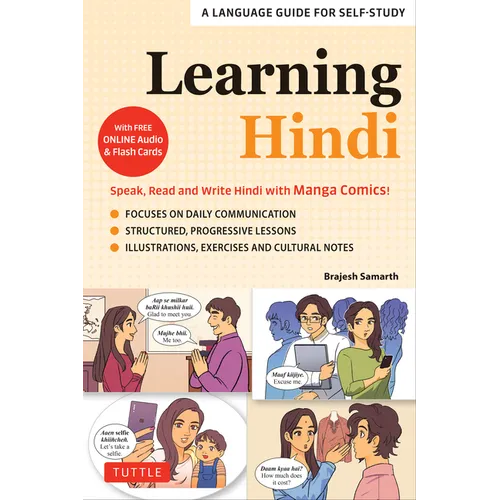 Learning Hindi: Speak, Read and Write Hindi with Manga Comics! a Language Guide for Self-Study (Free Online Audio & Flash Cards)