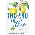 The End and Then
