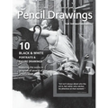 Pencil Drawings: for the mature artists