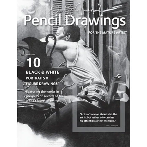 Pencil Drawings: for the mature artists