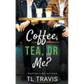 Coffee, Tea, or Me?