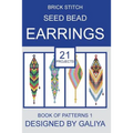 Brick stitch seed bead earrings. Book of patterns: 21 projects