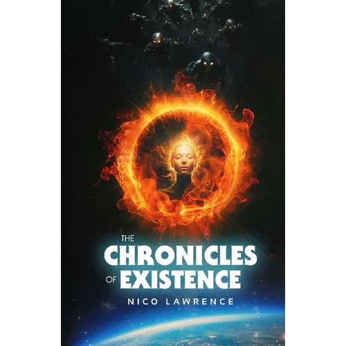 The Chronicles of Existence