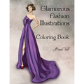 Glamorous Fashion Illustrations Coloring Book