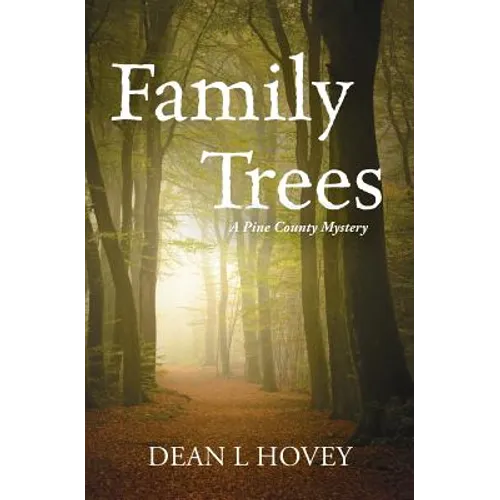 Family Trees: A Pine County Mystery