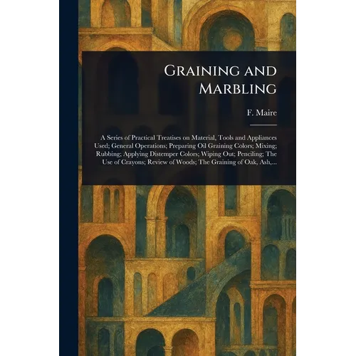 Graining and Marbling
