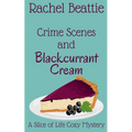 Crime Scenes and Blackcurrant Cream