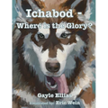 Ichabod - Where is the Glory?