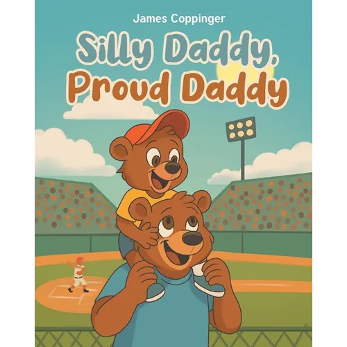 Silly Daddy, Proud Daddy