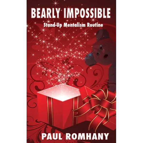 Bearly Impossible: A Stand Up Mentalism Routine