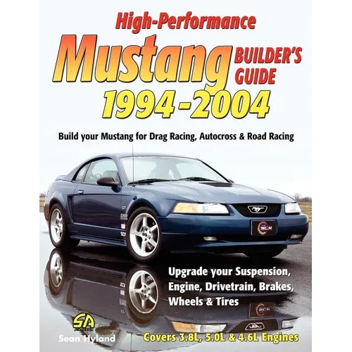 High-Performance Mustang Builder's Guide 1994-2004