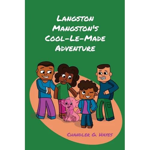 Langston Mangston's Cool-Le-Made Adventure