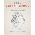 The Art of One-Line Drawing: A Step-By-Step Guide to Creating Beautiful Continuous Line Drawings