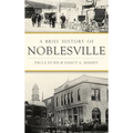 A Brief History of Noblesville