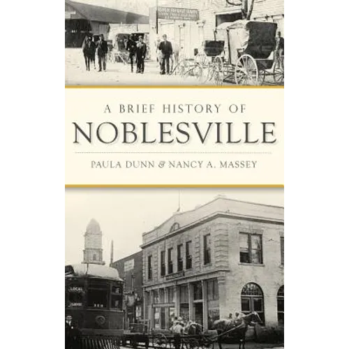 A Brief History of Noblesville