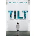 Tilt: Finding Christ in Culture