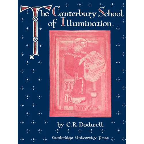 The Canterbury School of Illumination 1066 1200