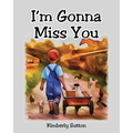 I'm Gonna Miss You