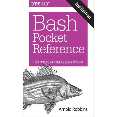 Bash Pocket Reference: Help for Power Users and Sys Admins