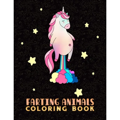 farting animals coloring book: The Farting Animals Coloring Book, An Adult, kids Coloring Book for Animal Lovers for Stress Relief & Relaxation