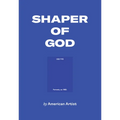 American Artist: Shaper of God