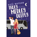 Truly Medley Deeply: A Hidden Identity Sweet Romantic Comedy