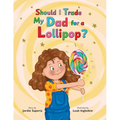 Should I Trade My Dad for a Lollipop?