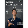 When Balls Collide: Understanding the Skill of Juggling