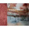 Saggar Firing in an Electric Kiln: A Practical Handbook