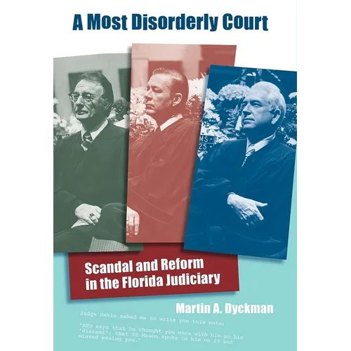 A Most Disorderly Court: Scandal and Reform in the Florida Judiciary