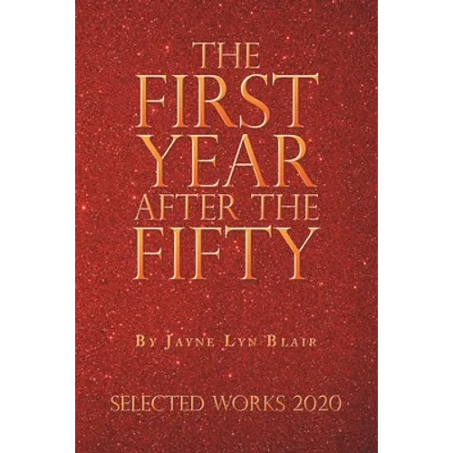 The First Year After the Fifty: Selected Works 2020
