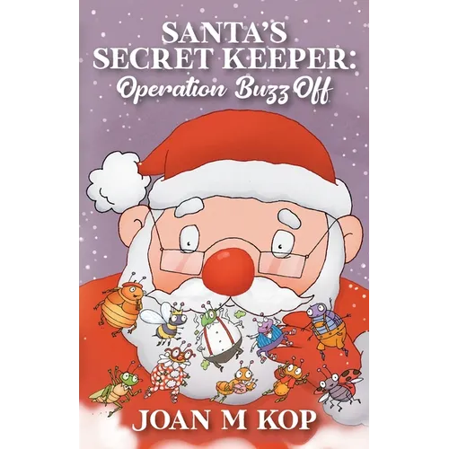 Santa's Secret Keeper: Operation BUZZ OFF