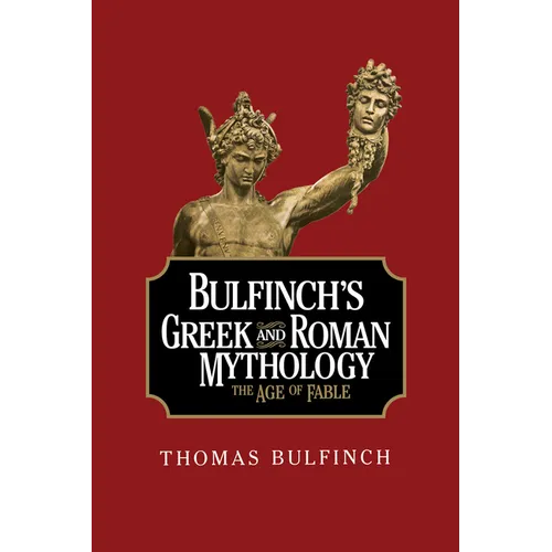 Bulfinch's Greek and Roman Mythology