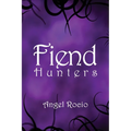 Fiend Hunters: Volume 1