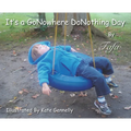 It's A GoNowhere DoNothing Day