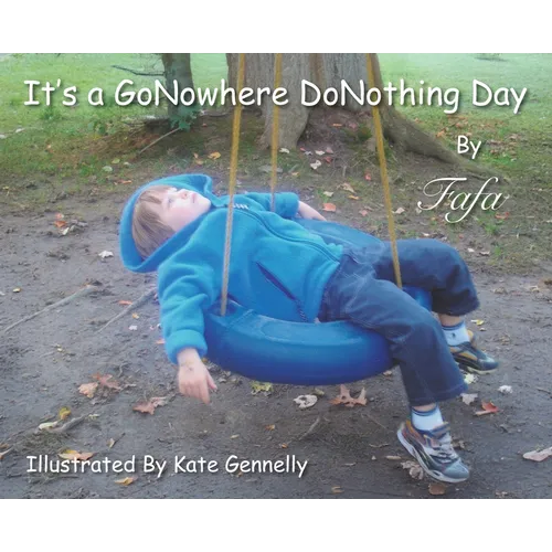 It's A GoNowhere DoNothing Day