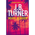 Miami Requiem: A Deborah Jones Crime Thriller