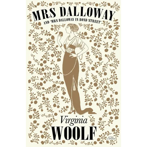 Mrs Dalloway: And 'Mrs Dalloway in Bond Street'