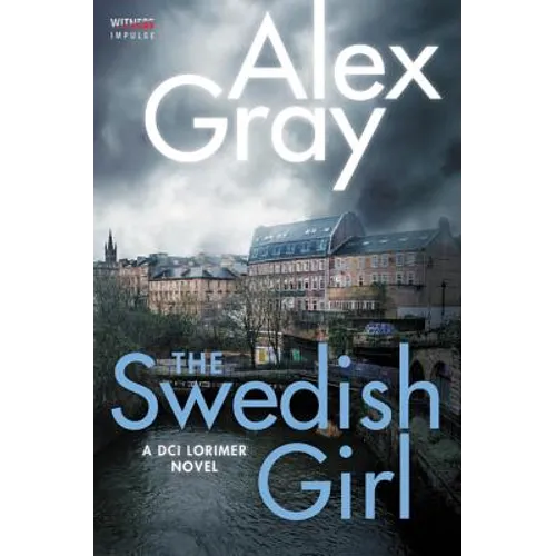 The Swedish Girl: A DCI Lorimer Novel
