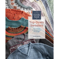 The Knitter's Handy Book of Top-Down Sweaters: Basic Designs in Multiple Sizes and Gauges