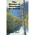 The Murder of Theodore Brodhead